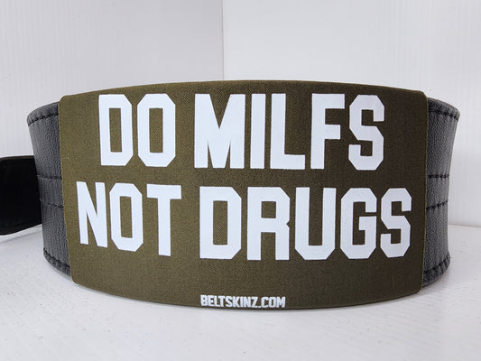 BeltSkinz - Do MILFS Not Drugs