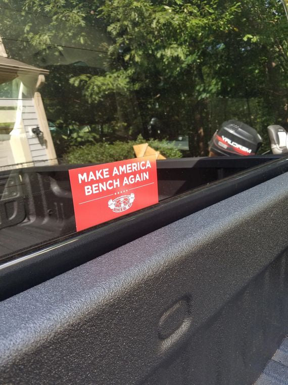 Make America Bench Again Sticker 3" x 6"