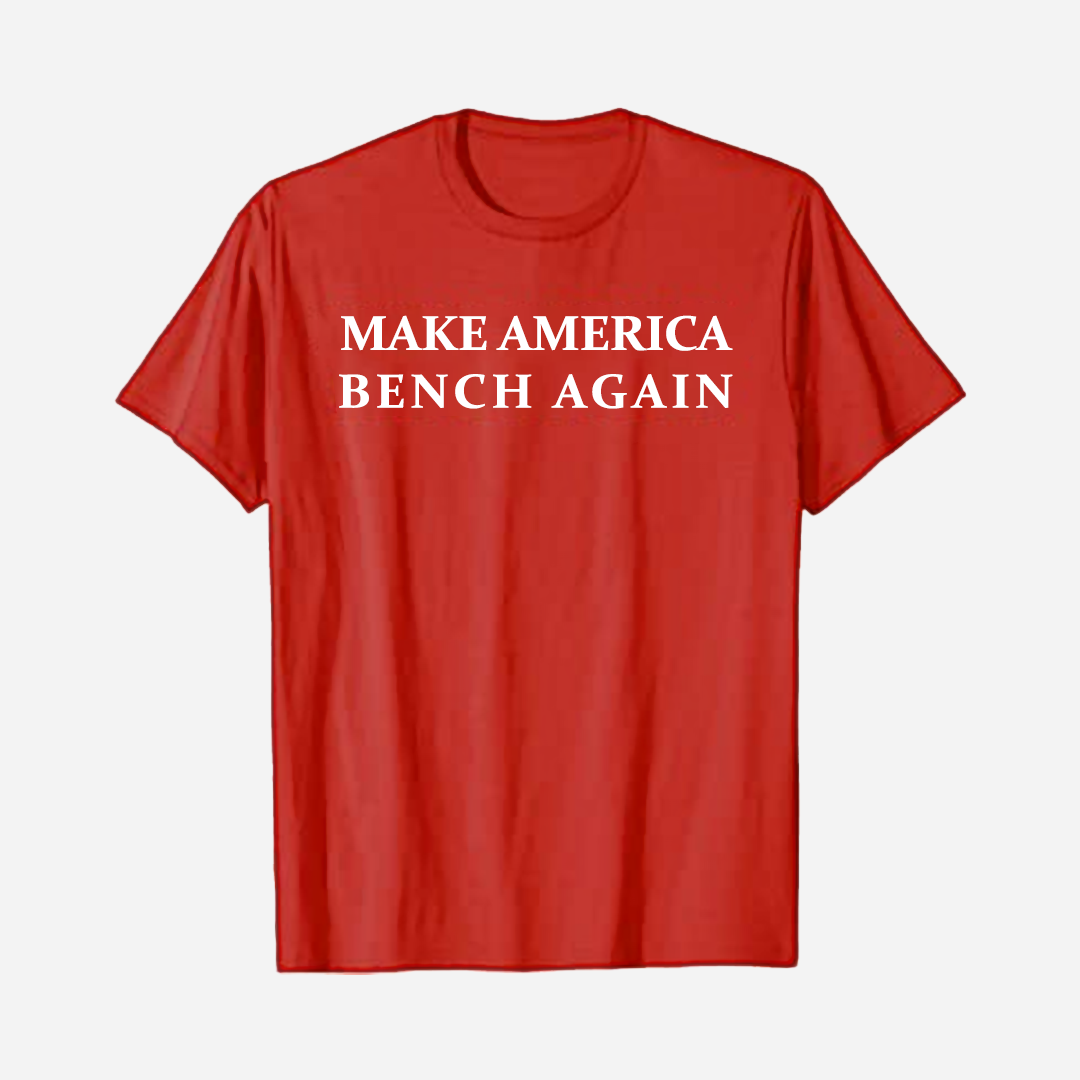 MAKE AMERICA BENCH AGAIN T-SHIRT – Bench Blokz